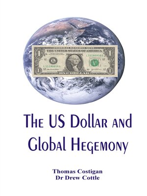 cover image of The US Dollar and Global Hegemony